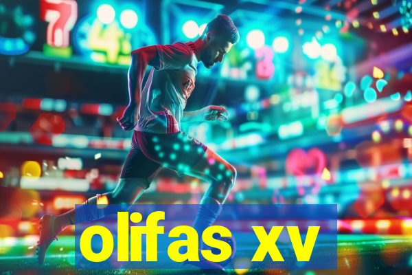 olifas xv